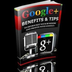 Free E-Book Reme ae Google+ Benefits and Tips For Your Business Cash In HUGE With The HOT Google+ Trend Page 1