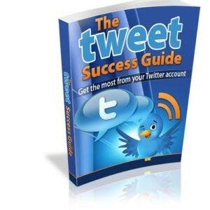 Free E-Book Reme ae The Tweet Success Guide